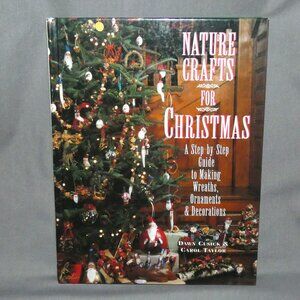 Nature Crafts For Christmas Hardcover Book Step By Step
